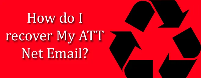 How do I recover My ATT Net Email?